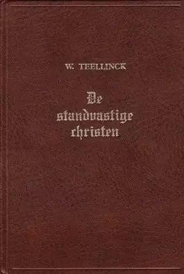 Teellinck, Willem-De standvastige christen, Boeken, Overige Boeken, Gelezen, Verzenden