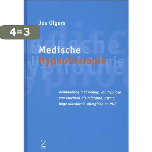 Medische hypnotherapie 9789077478424 Jos Olgers, Boeken, Psychologie, Gelezen, Verzenden