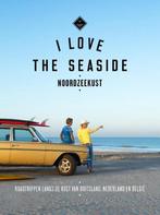 I Love the Seaside Noordzeekust -   9789493195295, Boeken, Reisgidsen, Alexandra Gossink, Europa, Nieuw, Ophalen of Verzenden