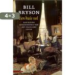 Een huis vol 9789045074245 Bill Bryson, Verzenden, Gelezen, Bill Bryson