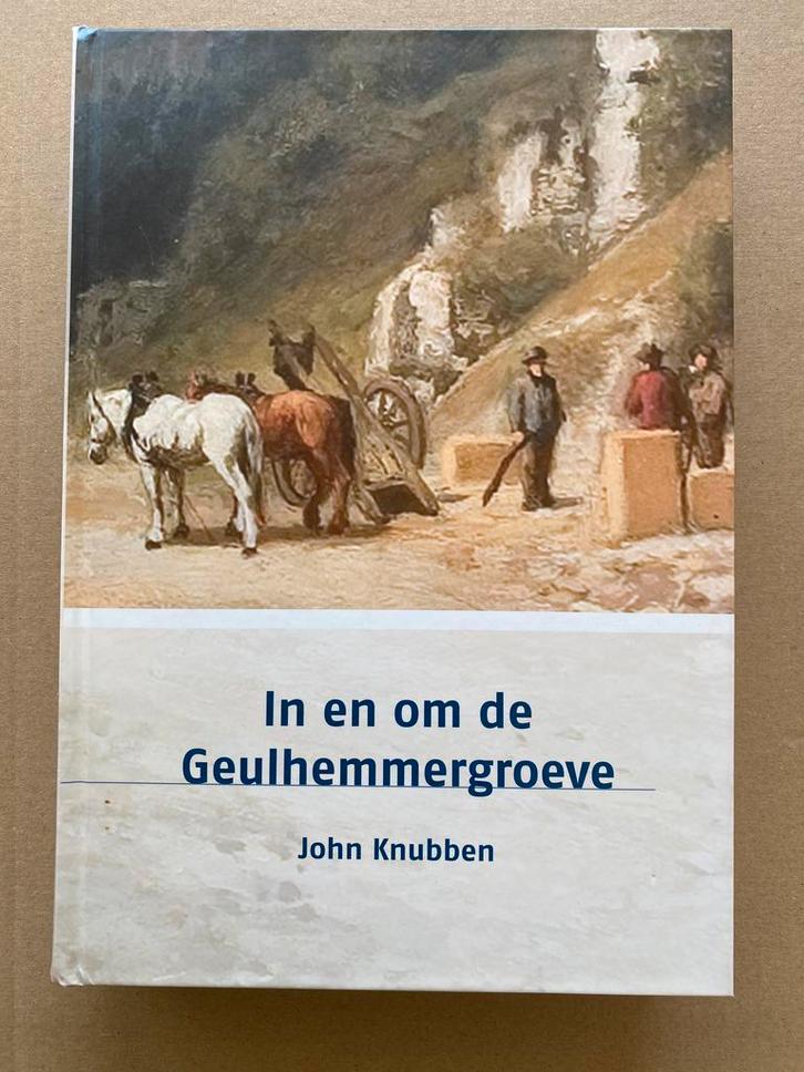 De Geulhemmergroeve - Mergelwinning - Woningen - Oorlog, Boeken, Geschiedenis | Stad en Regio, Zo goed als nieuw, Ophalen of Verzenden
