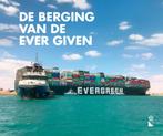 De berging van de Ever Given 9789090352534 Rob Vissers, Boeken, Verzenden, Gelezen, Rob Vissers