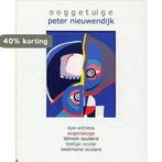 Ooggetuige / Artbooks / 3 9789080807624 P.J. Nieuwendijk, Verzenden, Zo goed als nieuw, P.J. Nieuwendijk