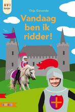Vandaag ben ik ridder! / AVI kanjer 9789048730353, Boeken, Kinderboeken | Jeugd | onder 10 jaar, Verzenden, Zo goed als nieuw