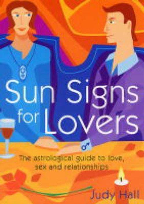 Sun Signs for Lovers 9781841812465 Judy H. Hall, Boeken, Overige Boeken, Gelezen, Verzenden