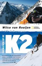 Overleven Op De K2 9789048814817 Wilco van Rooijen, Boeken, Sportboeken, Gelezen, Wilco van Rooijen, W. van Rooijen, Verzenden