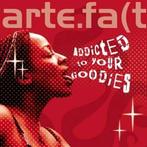 cd - Artefact - Addicted to Your Goodies, Verzenden, Zo goed als nieuw