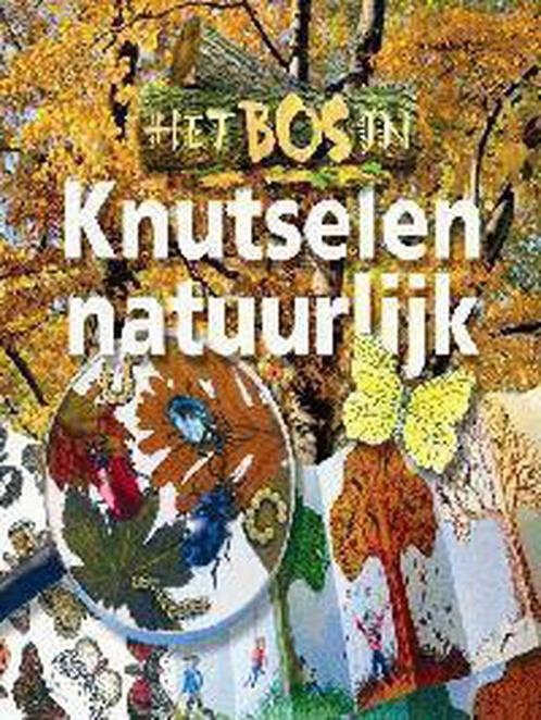 Knutselen natuurlijk / Het Bos in 9789021333410 M. Rademaker, Boeken, Overige Boeken, Gelezen, Verzenden