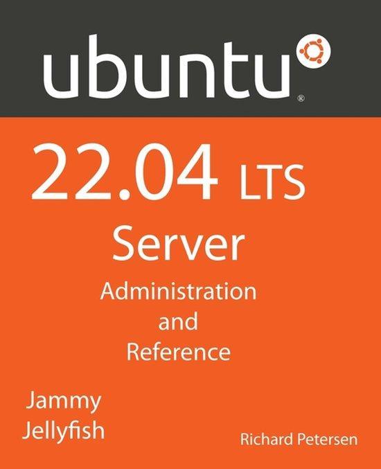 9781949857344 Ubuntu 22.04 LTS Server Richard Petersen, Boeken, Studieboeken en Cursussen, Nieuw, Verzenden