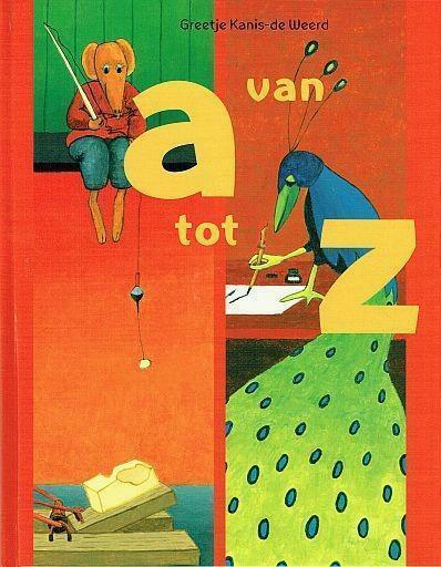 Greetje Kanis-de Weerd, Van A tot Z - prentenboek, Boeken, Kinderboeken | Baby's en Peuters, Nieuw, 3 tot 4 jaar, Ophalen of Verzenden