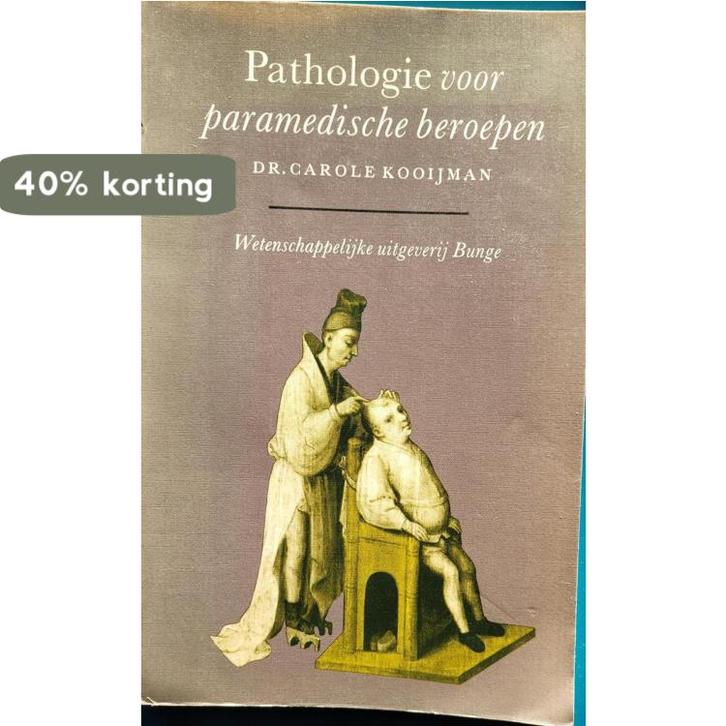 PATHOLOGIE PARAMEDISCHE BEROEPEN 9789063483340 C. Kooijman, Boeken, Wetenschap, Gelezen, Verzenden
