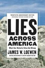 Lies Across America: What Our Historic Sites Get Wrong by, Boeken, Gelezen, James W. Loewen, Verzenden