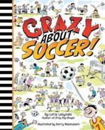 Crazy about Soccer! 9781554514212 Loris Lesynski, Gelezen, Loris Lesynski, Verzenden