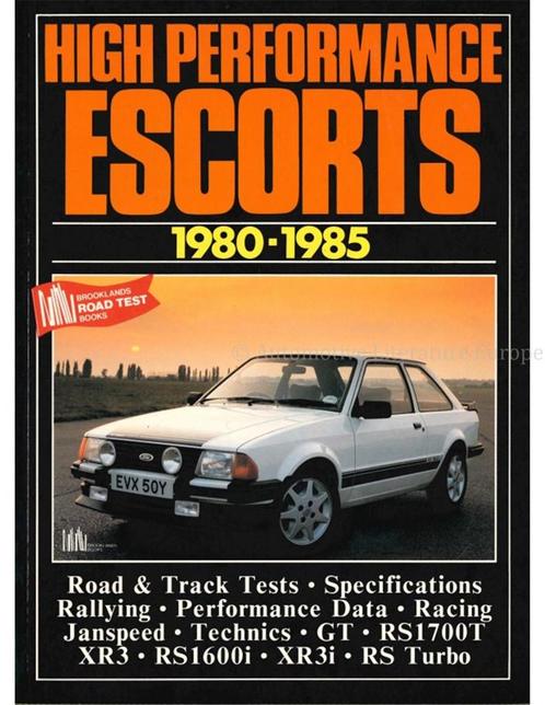 HIGH PERFORMANCE ESCORTS 1980-1985 (BROOKLANDS ROAD TEST), Boeken, Auto's | Boeken, Ford