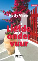 Liefde onder vuur 9789086601370 Hetty Visser, Boeken, Verzenden, Gelezen, Hetty Visser