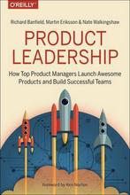 Product Leadership 9781491960608 Richard Banfield, Boeken, Verzenden, Zo goed als nieuw, Richard Banfield