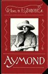 Aymond: A Novel of the Wild West, Burkhart, G.   ,,