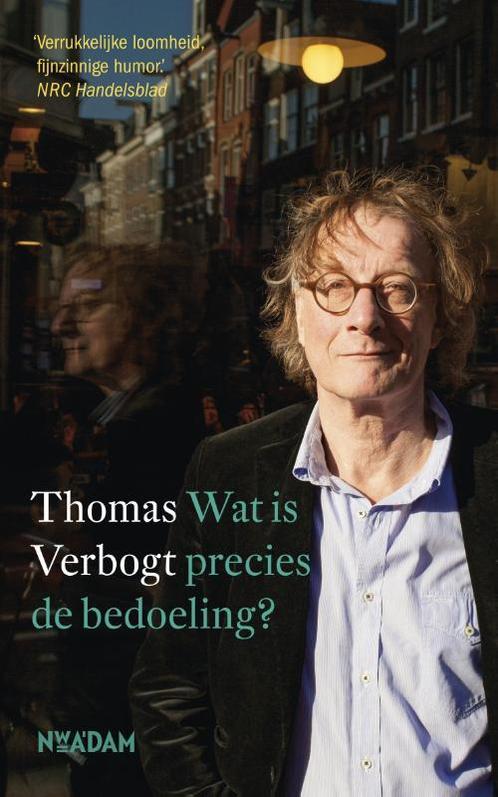 Wat is precies de bedoeling? 9789046815267 Thomas Verbogt, Boeken, Literatuur, Gelezen, Verzenden