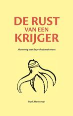 9789464611618 De rust van een krijger Pepik Henneman, Verzenden, Nieuw, Pepik Henneman
