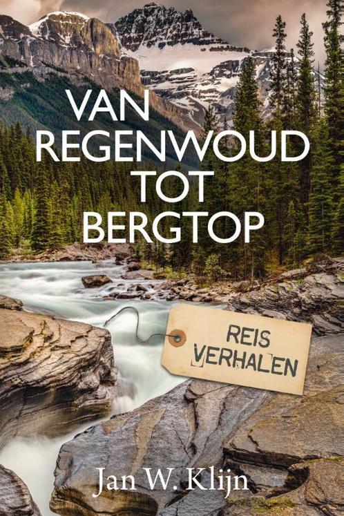 Van regenwoud tot bergtop 9789043535007 Jan W. Klijn, Boeken, Godsdienst en Theologie, Zo goed als nieuw, Verzenden