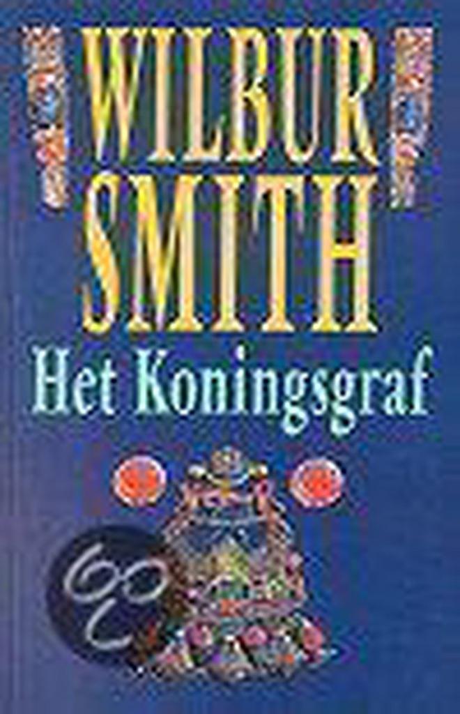 Het koningsgraf / Egypte 9789022519400 Wilbur Smith, Boeken, Thrillers, Gelezen, Verzenden