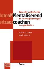 Mentaliserend coachen 9789024404049 Peter Bleumer, Boeken, Verzenden, Zo goed als nieuw, Peter Bleumer