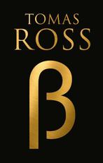Bèta 9789403115511 Tomas Ross, Boeken, Thrillers, Verzenden, Gelezen, Tomas Ross