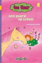 Fee Fleur - Een paard op school 9789020680829 Marianne Witte, Boeken, Marianne Witte, Gelezen, Verzenden