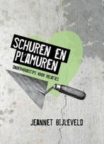 Schuren en plamuren 9789051944389 Jeannet Bijleveld, Verzenden, Gelezen, Jeannet Bijleveld
