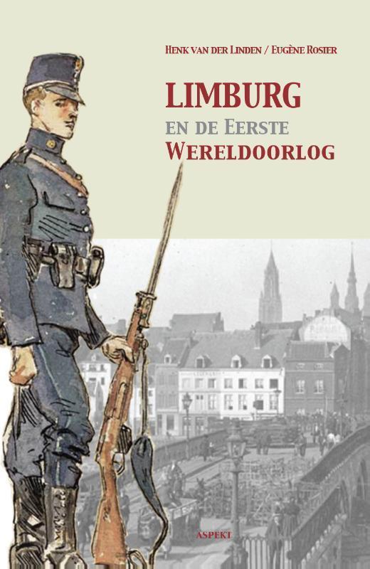 Limburg en de Eerste Wereldoorlog 9789461535115, Boeken, Geschiedenis | Wereld, Gelezen, Verzenden