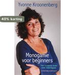 Monogamie voor beginners 9789025426989 Yvonne Kroonenberg, Verzenden, Gelezen, Yvonne Kroonenberg