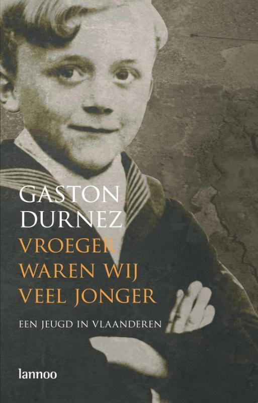 Vroeger waren wij veel jonger 9789020978254 G. Durnez, Boeken, Geschiedenis | Wereld, Gelezen, Verzenden