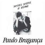 cd - Paulo BraganÃ§a - Notas Sobre A Alma, Zo goed als nieuw, Verzenden