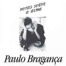 cd - Paulo BraganÃ§a - Notas Sobre A Alma, Cd's en Dvd's, Cd's | Pop, Zo goed als nieuw, Verzenden