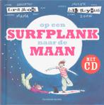 Op Een Surfplank Naar De Maan + Cd 9789059082496, Boeken, Kinderboeken | Baby's en Peuters, Gelezen, Karin Jacobs, Karin Jacobs