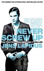 Never Screw Up 9780330457644 Jens Lapidus, Boeken, Verzenden, Gelezen, Jens Lapidus