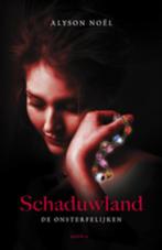Schaduwland / De onsterfelijken / 3 9789045802053, Verzenden, Gelezen, Alyson Noel