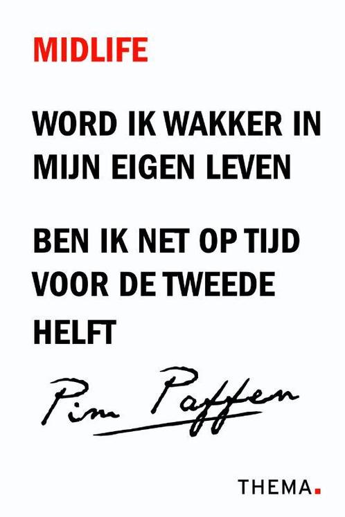 Midlife 9789058715401 Pim Paffen, Boeken, Psychologie, Zo goed als nieuw, Verzenden