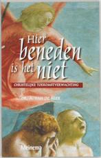Hier beneden is het niet 9789021140582 A. van de Beek, Verzenden, Zo goed als nieuw, A. van de Beek