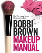 9780755318476 Bobbi Brown Makeup Manual | Tweedehands, Boeken, Zo goed als nieuw, Bobbi Brown, Verzenden