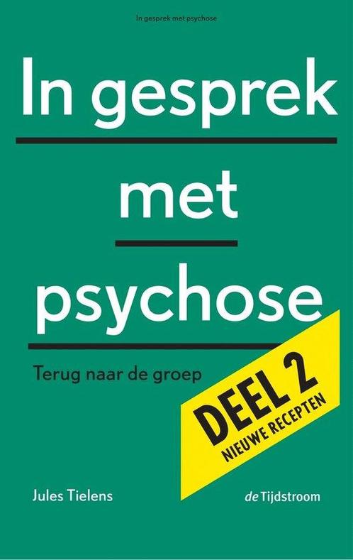 9789058983305 In gesprek met psychose 2 Jules Tielens, Boeken, Schoolboeken, Nieuw, Verzenden