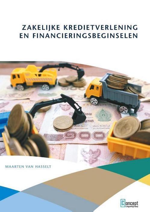 9789491743764 Zakelijke kredietverlening en financierings..., Boeken, Schoolboeken, Zo goed als nieuw, Verzenden