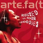 cd - Artefact - Addicted to Your Goodies