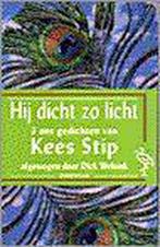 HIJ DICHT ZO LICHT (OOIEVAAR) 9789057130762 Kees Stip, Boeken, Verzenden, Gelezen, Kees Stip