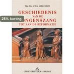 Geschiedenis jongenszang tot reformat 9789065972347, Boeken, Verzenden, Gelezen, Valkestyn