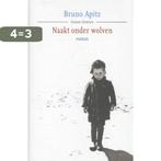 Naakt onder wolven 9789059363946 Bruno Apitz, Verzenden, Zo goed als nieuw, Bruno Apitz