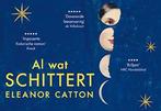 Al wat schittert / Dwarsligger / 358 9789049804251, Boeken, Verzenden, Zo goed als nieuw, Eleanor Catton