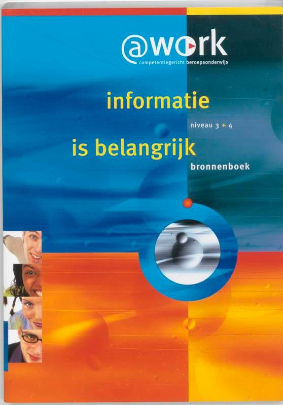 Atwork Niveau 34 Informatie is belangrijk Bron 9789077882283, Boeken, Wetenschap, Zo goed als nieuw, Verzenden