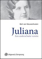 Juliana, een onderschatte vorstin 9789461010155, Gelezen, [{:name=>'Bert van Nieuwenhuizen', :role=>'A01'}], Verzenden