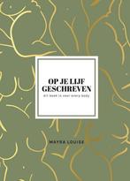 Op je lijf geschreven 9789400510654 Mayra Louise De Wilde, Verzenden, Gelezen, Mayra Louise De Wilde